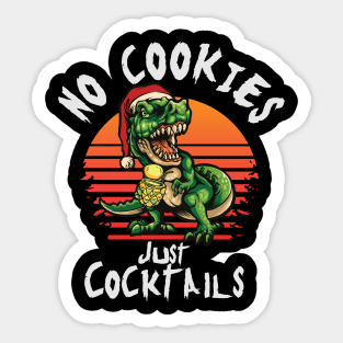 No Cookies Just Cocktails Dinosaur Santa Summer Christmas Sticker